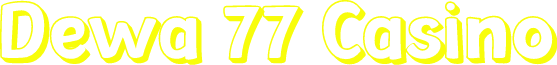 Dewa 77 Casino